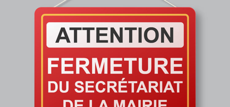 Fermeture du secrétariat de mairie