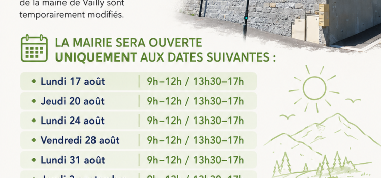Horaires d’ouverture de la mairie – période estivale Horaires d’ouverture de la mairie – période estivale