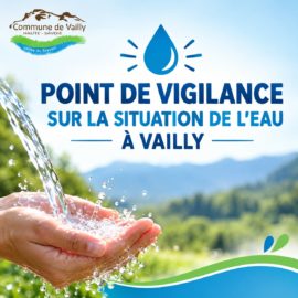 POINT DE VIGILANCE SUR LA SITUATION DE L’EAU À VAILLY POINT DE VIGILANCE SUR LA SITUATION DE L’EAU À VAILLY
